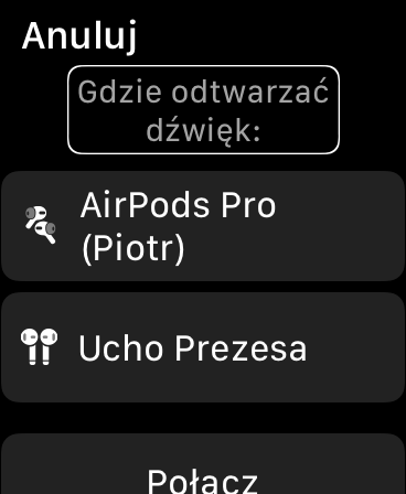 Zrzut ekranu z Apple Watch - Ekran z pytaniem Gdzie odtwarzać dźwięk i listą urządzeń do wyboru
